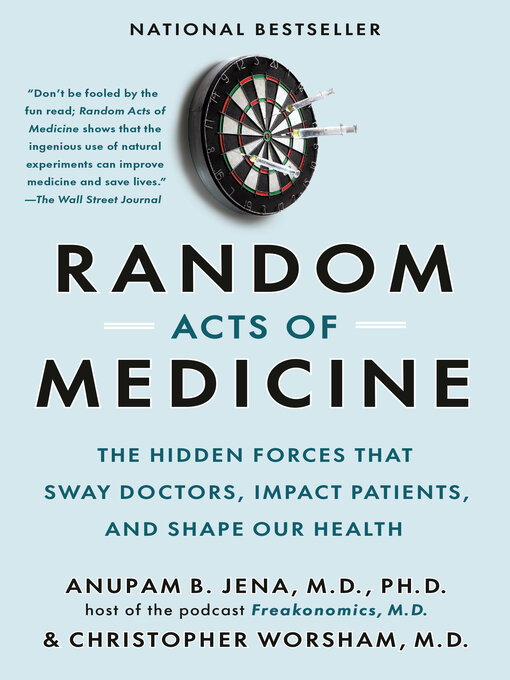 Title details for Random Acts of Medicine by Anupam B. Jena - Available